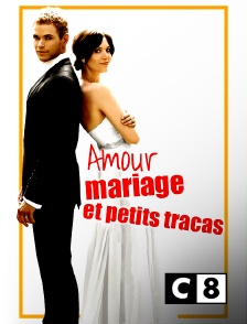 C8 - Amour, mariage et petits tracas