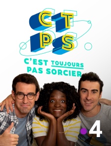 France 4 - C'est toujours pas sorcier