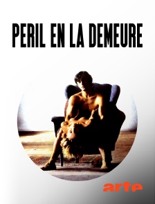 Arte - Péril en la demeure