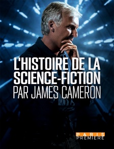 Paris Première - L'histoire de la science-fiction par James Cameron