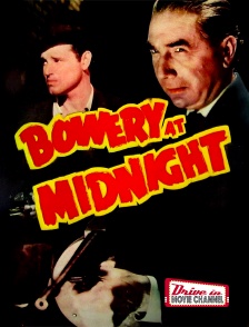 Drive-in Movie Channel - Bowery at Midnight