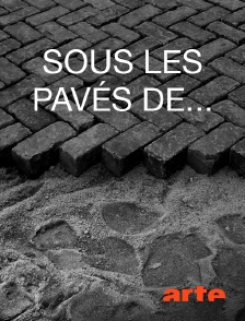 Arte - Sous les pavés de...