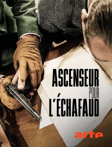 Arte - Ascenseur pour l'échafaud