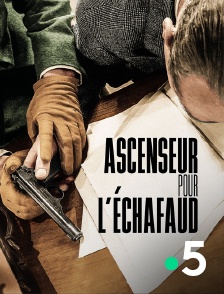 France 5 - Ascenseur pour l'échafaud