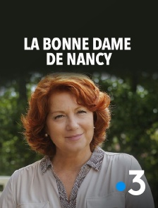 France 3 - La bonne dame de Nancy