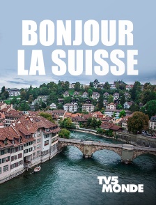 TV5MONDE - Bonjour la Suisse