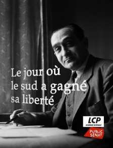 LCP Public Sénat - Le jour où le sud a gagné sa liberté