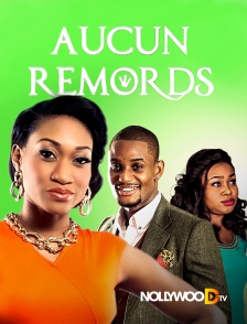 Nollywood TV - Aucun remords