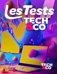 Tech&Co - Tests Tech&Co en replay