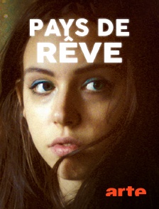 Arte - Pays de rêve