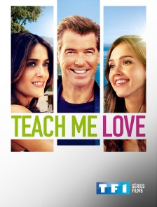 TF1 Séries Films - Teach Me Love