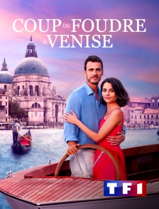 TF1 - Coup de foudre à Venise