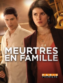 Paris Première - Meurtres en famille