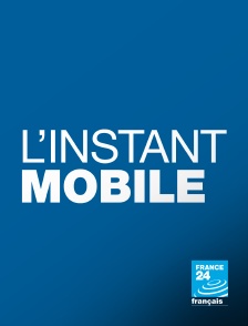 France 24 - L'instant mobile