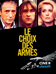 CINE+ Classic - Le choix des armes