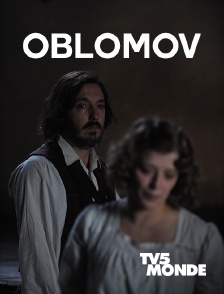 TV5MONDE - Oblomov