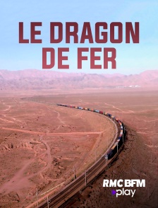 RMC BFM Play - Le dragon de fer