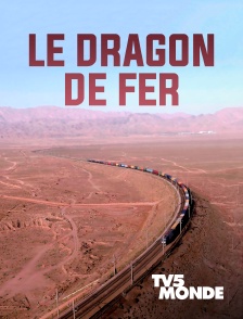 TV5MONDE - Le dragon de fer