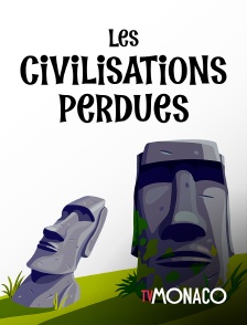 TV Monaco - Les civilisations perdues