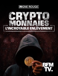 BFMTV - Cryptomonnaies : l'incroyable enlèvement en replay