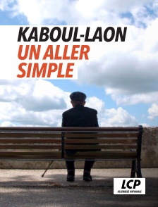 LCP 100% - Kaboul-Laon, un aller simple