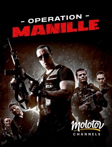 Molotov channels - Opération Manille