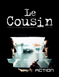 Action - Le cousin