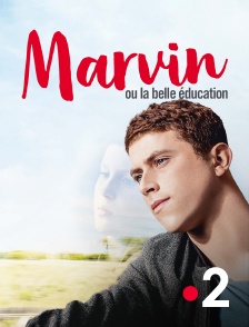 France 2 - Marvin ou la belle éducation