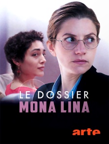 Arte - Le dossier Mona Lina