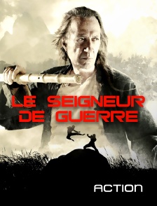 Action - Le seigneur de guerre