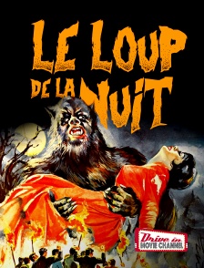 Drive-in Movie Channel - Le loup de la nuit