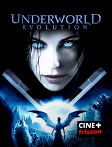 CINE+ Frisson - Underworld 2 : Evolution