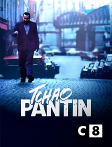 C8 - Tchao pantin