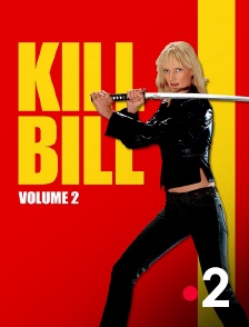 France 2 - Kill Bill Volume 2