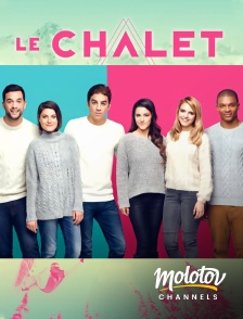 Molotov channels - Le Chalet