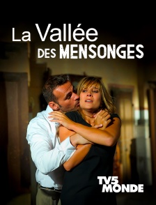 TV5MONDE - La vallée des mensonges