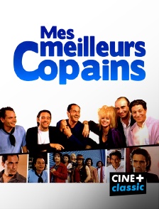 CINE+ Classic - Mes meilleurs copains