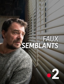 France 2 - Faux-semblants