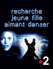 France 2 - Recherche jeune fille aimant danser