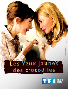 TF1 Séries Films - Les yeux jaunes des crocodiles