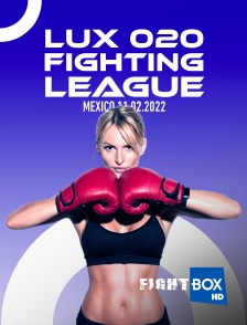 FightBox - Lux 020 Fighting League, Mexico 11.02.2022