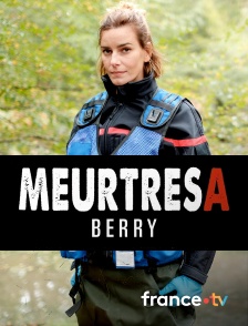 France.tv - Meurtres en Berry