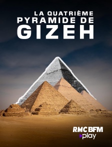 RMC BFM Play - La quatrième pyramide de Gizeh