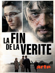 Arte - La fin de la vérité