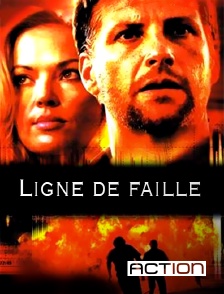 Action - Ligne de faille