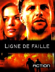 Action - Ligne de faille