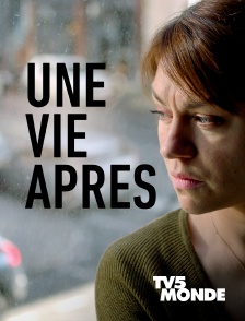 TV5MONDE - Une vie après