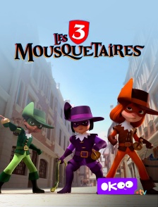 Okoo - Les 3 mousquetaires en replay