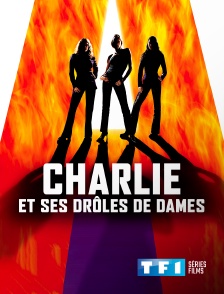 TF1 Séries Films - Charlie et ses drôles de dames