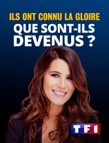 Ils ont connu la gloire, que sont-ils devenus ?